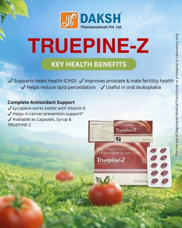 TRUEPINE range by Daksh Pharmaceuticals including Lycopene antioxidant tablets, TRUEPINE-Z softgel capsules, and Lycopene syrup in various packaging for immunity, antioxidant support, and general wellness. Daksh pharma, PCD franchise, daksh pharma panchkula, Pharma distribution, third party manufacturing, Manufacturing company panchkula, Pharma company in India, Daksh panchkula, PCD Franchise across india, medicine wholesale distribution, haryana based pcd company, contract manufacturing, daksh, manufacturing capacity, medicine manufacturing, branded medicines india